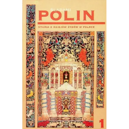 ŚLADAMI POLIN. STUDIA Z DZIEJÓW ŻYDÓW W POLSCE 1 - Cyklady