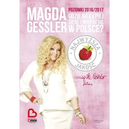 Poziomki 2016-2017. Gdzie Najlepiej Zjeść I Wyspać Się W Polsce Poziomki 2016-2017. Gdzie Najlepiej Zjeść I Wyspać Się W Polsce