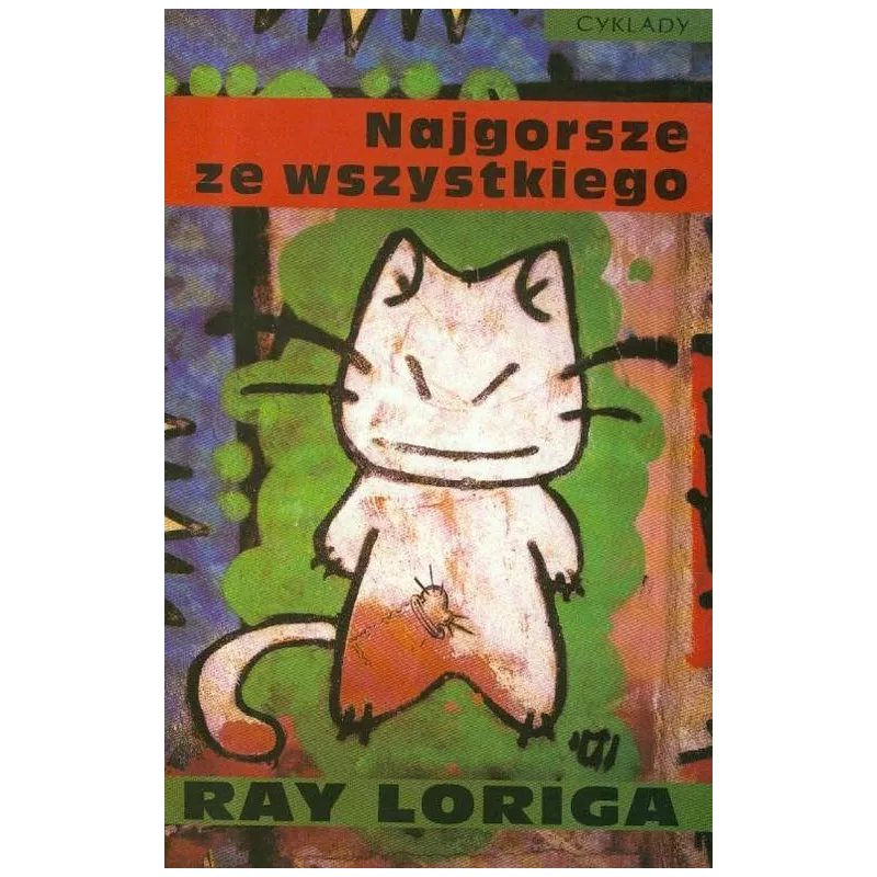 NAJGORSZE ZE WSZYSTKIEGO Ray Loriga - Cyklady