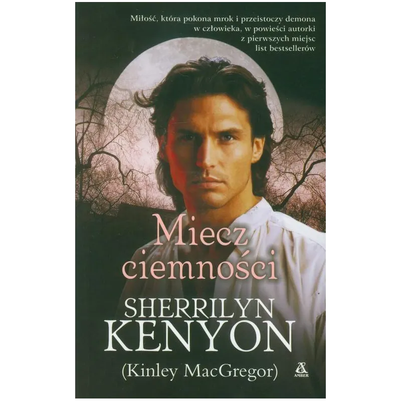 MIECZ CIEMNOŚCI Sherrilyn Kenyon - Amber