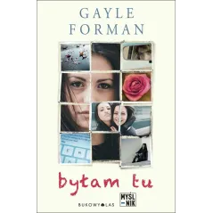 BYŁAM TU Gayle Forman - Bukowy las