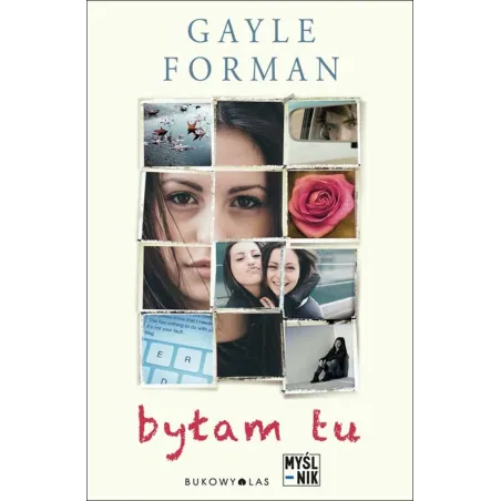 BYŁAM TU Gayle Forman - Bukowy las
