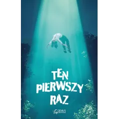 TEN PIERWSZY RAZ Małgorzata Wieczorek, Anna Hrycyszyn, Agnieszka Sudomir - Genius Creations