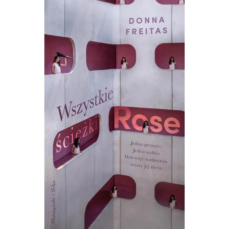WSZYSTKIE ŚCIEŻKI ROSE Donna Freitas - Prószyński Media