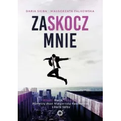 ZASKOCZ MNIE Małgorzata Falkowska, Daria Skiba - inanna