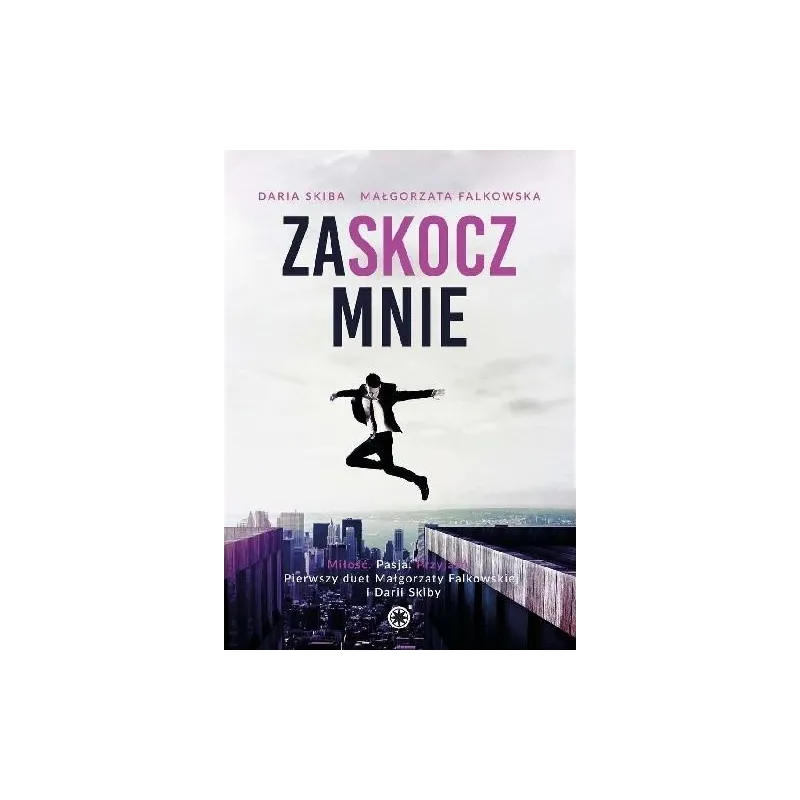 ZASKOCZ MNIE Małgorzata Falkowska, Daria Skiba - inanna