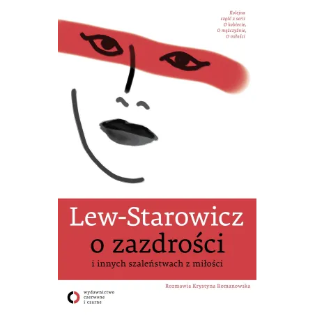 O Zazdrości I Innych Szaleństwach Z Miłości O Zazdrości I Innych Szaleństwach Z Miłości