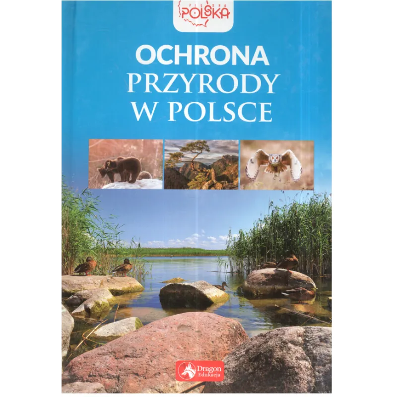 OCHRONA PRZYRODY W POLSCE - Dragon