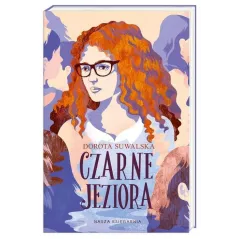 CZARNE JEZIORA Dorota Suwalska - Nasza Księgarnia