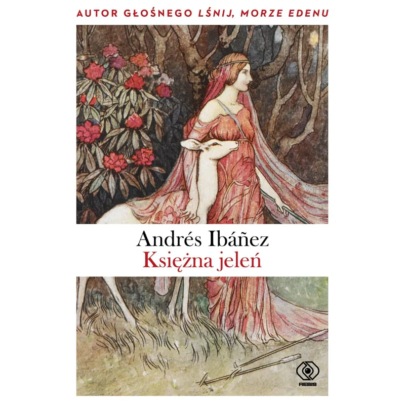 KSIĘŻNA JELEŃ Andrés Ibáńez - Rebis