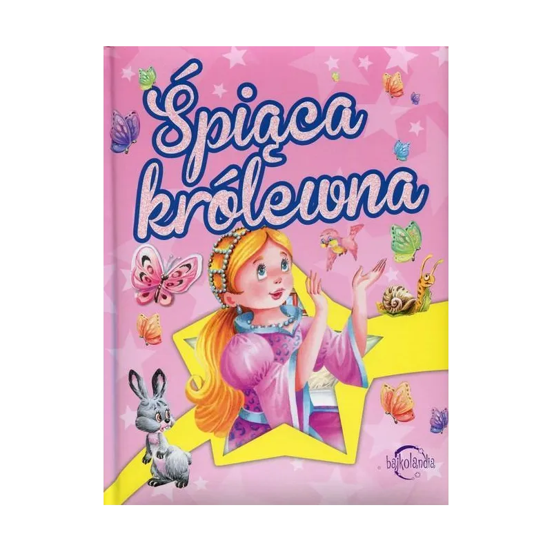 BAJKOLANDIA ŚPIĄCA KRÓLEWNA - Olesiejuk