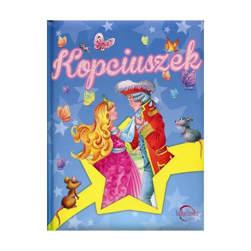 KOPCIUSZEK BAJKOLANDIA - Olesiejuk