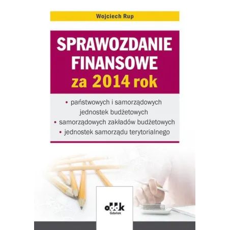 Sprawozdanie Finansowe Za 2014 Rok Wojciech Rup Sprawozdanie Finansowe Za 2014 Rok Wojciech Rup