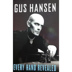 EVERY HAND REVEALED Gus Hansen - Thames&Hudson