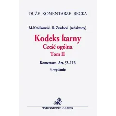 KODEKS KARNY CZĘŚĆ OGÓLNA 2 KOMENTARZ - C.H.Beck