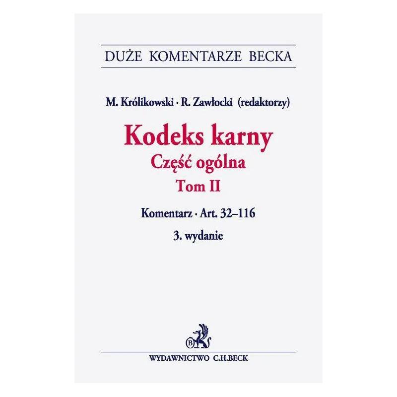KODEKS KARNY CZĘŚĆ OGÓLNA 2 KOMENTARZ - C.H.Beck