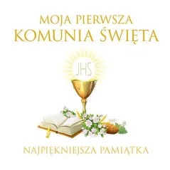 MOJA PIERWSZA KOMUNIA ŚWIĘTA NAJPIĘKNIEJSZA PAMIĄTKA - Papilon