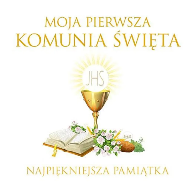 MOJA PIERWSZA KOMUNIA ŚWIĘTA NAJPIĘKNIEJSZA PAMIĄTKA - Papilon