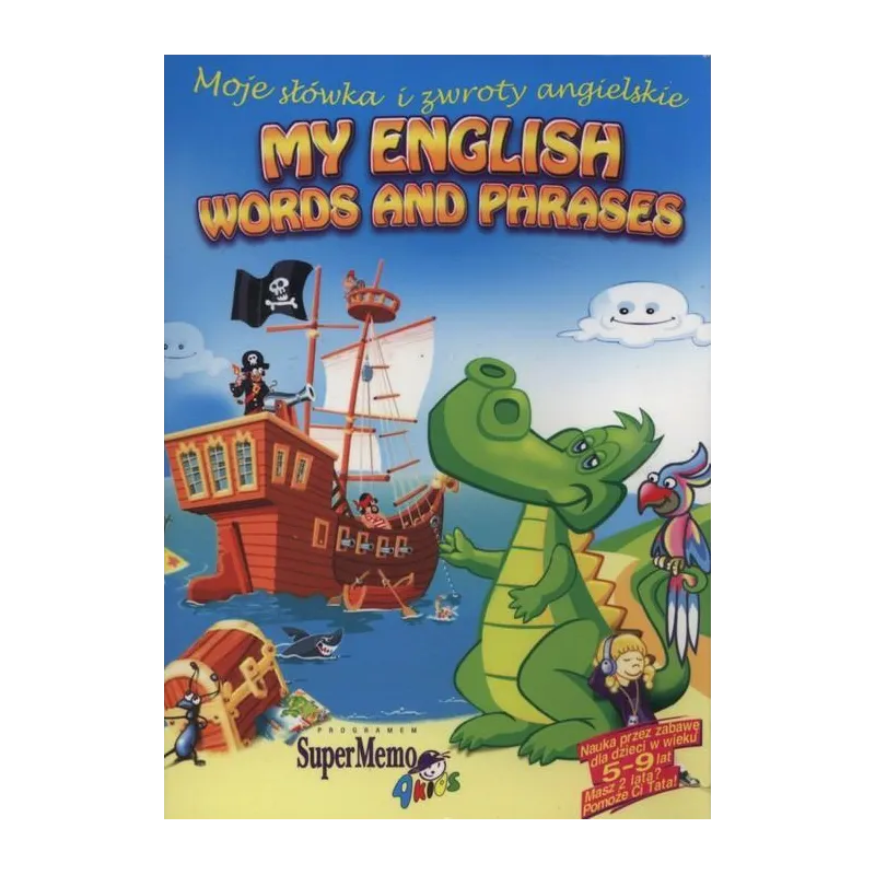 MY FIRST ENGLISH WORDS AND PHRASES MOJE SŁÓWKA I ZWROTY ANGIELSKIE - SuperMemo World