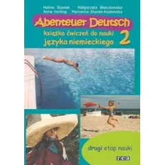 ABENTEUER DEUTSCH 2 KSIĄŻKA ĆWICZEŃ DO NAUKI JĘZYKA NIEMIECKIEGO Halina Stasiak, Małgorzata Błaszkowska, Anna Herling ...