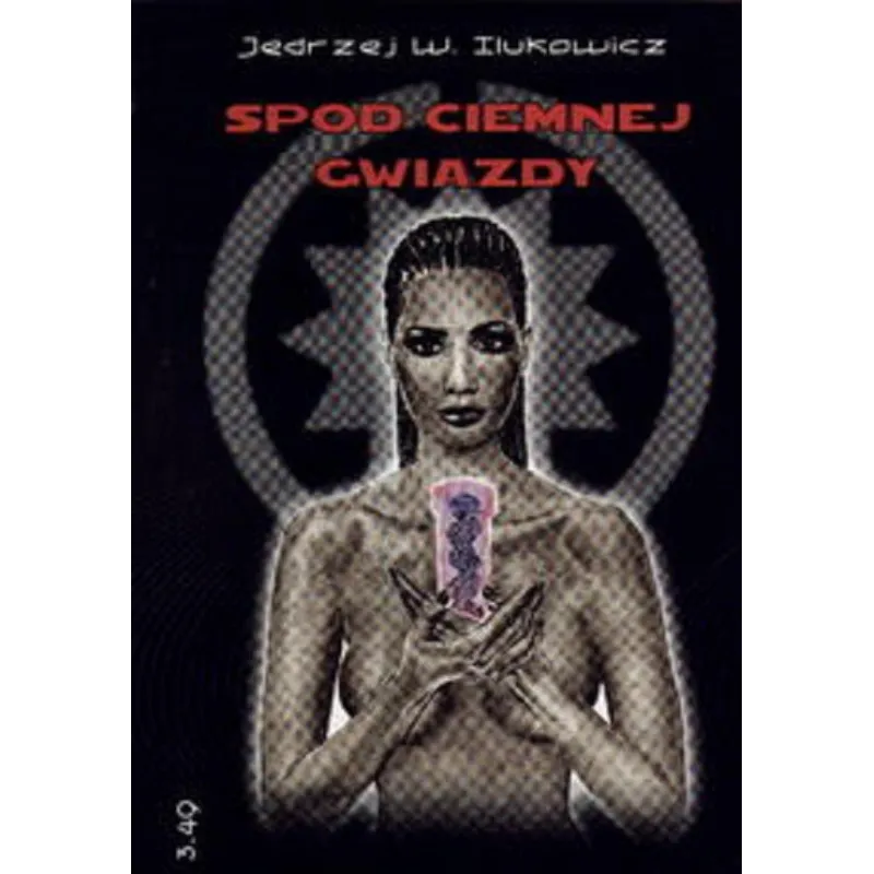 SPOD CIEMNEJ GWIAZDY Jędrzej Ilukowicz - Oficyna Wydawnicza 3.49