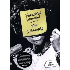 FORGOTTEN WOMEN: THE LEADERS Zing Tsjeng - Octopus