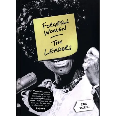 FORGOTTEN WOMEN: THE LEADERS Zing Tsjeng - Octopus