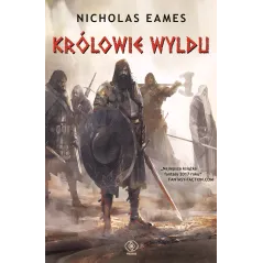 KRÓLOWIE WYLDU Nicholas Eames - Rebis