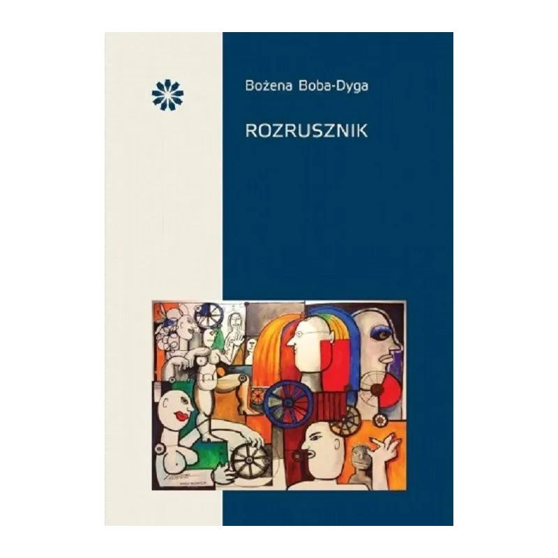 ROZRUSZNIK Bożena Boba-Dyga - Stowarzyszenie Pisarzy Polskich