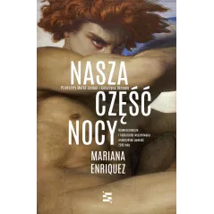 NASZA CZĘŚĆ NOCY Mariana Enriquez - Echa