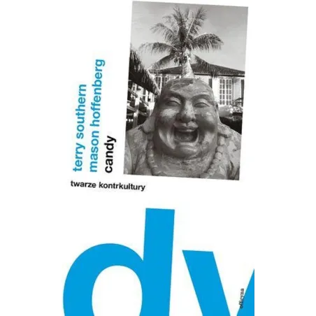 CANDY TWARZE KONTRKULTURY Terry Southern - Officyna