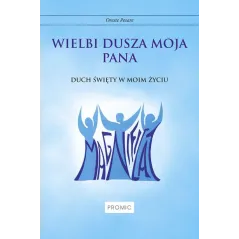 WIELBI DUSZA MOJA PANA DUCH ŚWIĘTY W MOIM ŻYCIU Oreste Pesare - Promic