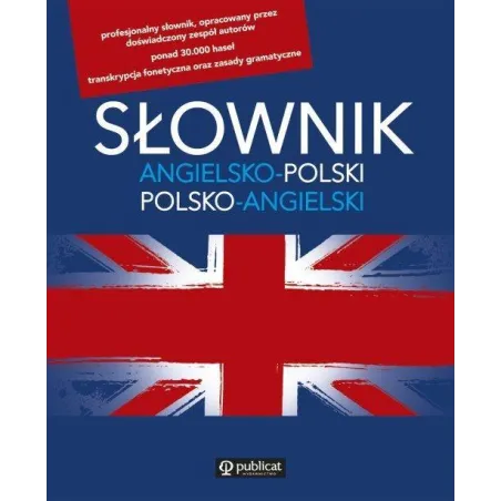 SŁOWNIK ANGIELSKO-POLSKI POLSKO-ANGIELSKI - Publicat