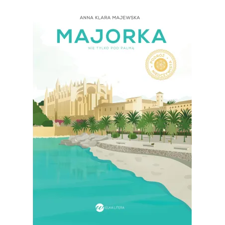 Majorka Nie Tylko Pod Palmą
