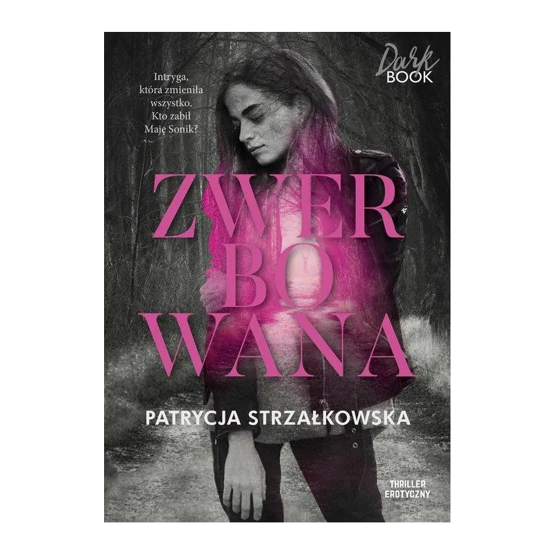 ZWERBOWANA Patrycja Strzałkowska - Edipresse Polska