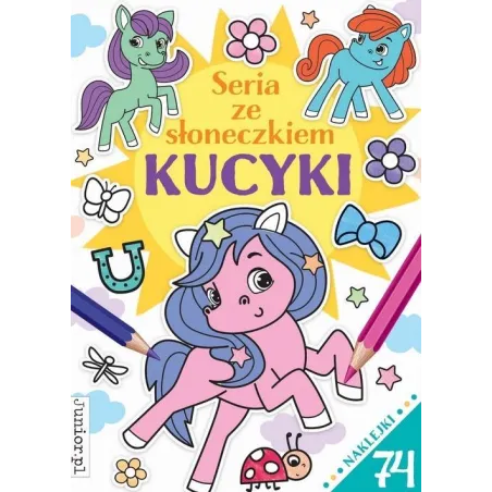 KUCYKI SERIA ZE SŁONECZKIEM - Junior.pl