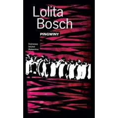 PINGWINY Lolita Bosch - Państwowy Instytut Wydawniczy