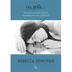 CO, JEŚLI ... Donovan Rebecca