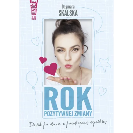 ROK POZYTYWNEJ ZMIANY Dagmara Skalska - Burda Książki