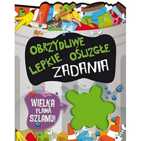 OBRZYDLIWE, LEPKIE, OŚLIZGŁE ZADANIA - Olesiejuk