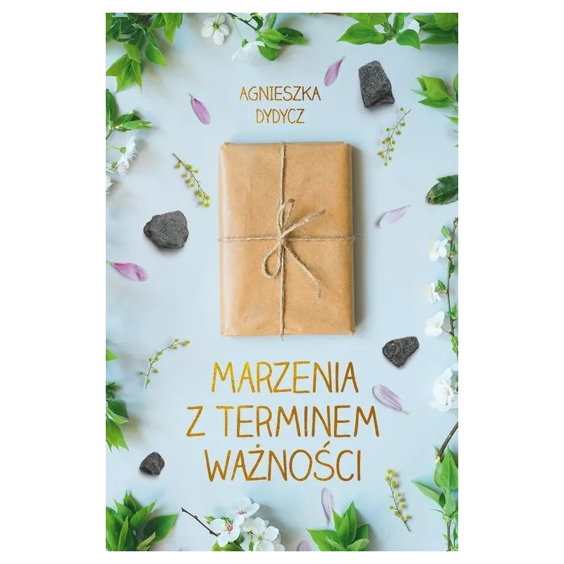 MARZENIA Z TERMINEM WAŻNOŚCI Dydycz Agnieszka