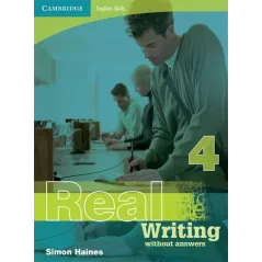 REAL WRITING 4 WITHOUT ANSWERS Graham Palmer - Cambridge University Press