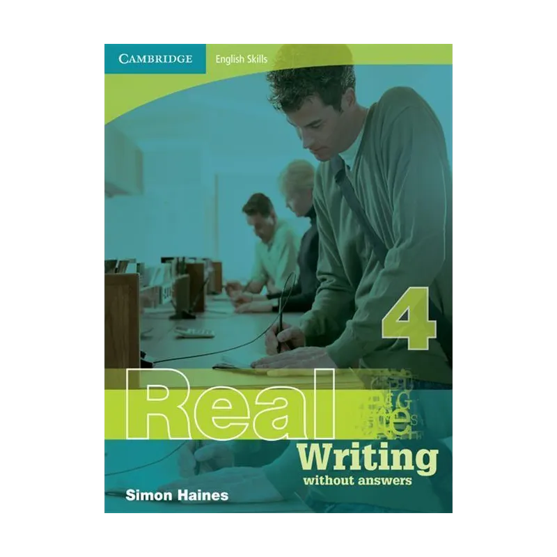 REAL WRITING 4 WITHOUT ANSWERS Graham Palmer - Cambridge University Press