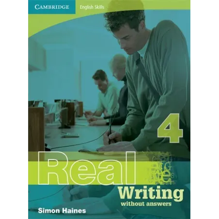 REAL WRITING 4 WITHOUT ANSWERS Graham Palmer - Cambridge University Press