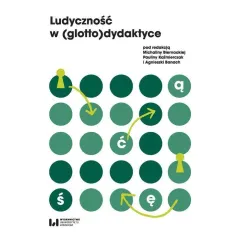 LUDYCZNOŚĆ W (GLOTTO)DYDAKTYCE - Wydawnictwo Uniwersytetu Łódzkiego