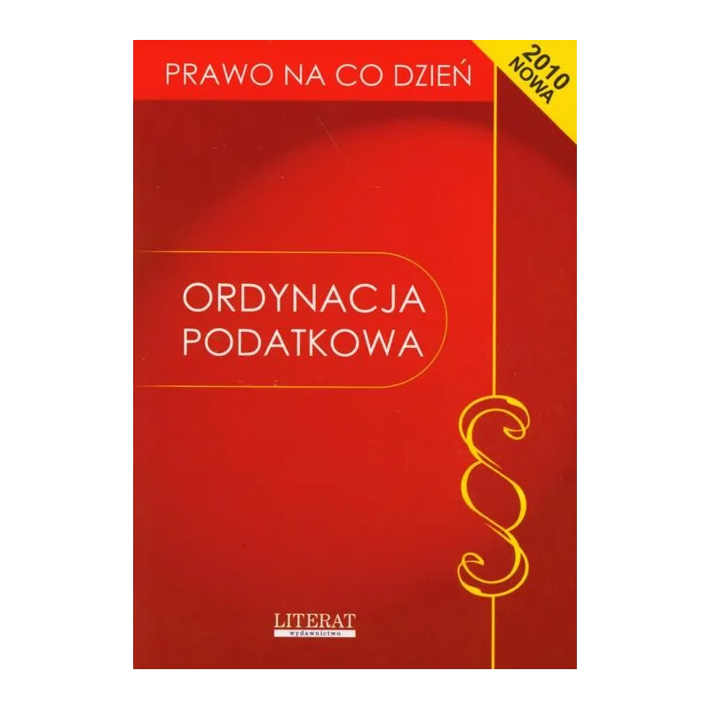 ORDYNACJA PODATKOWA. PRAWO NA CO DZIEŃ. 