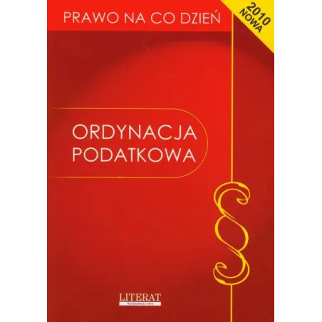 ORDYNACJA PODATKOWA. PRAWO NA CO DZIEŃ. 