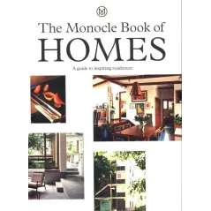 THE MONOCLE BOOK OF HOMES A GUIDE TO INSPIRING RESIDENCES Brule Tyler - Thames&Hudson