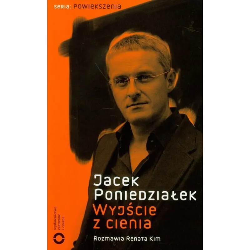WYJŚCIE Z CIENIA Renata Kim, Jacek Poniedziałek - Czerwone i Czarne