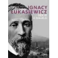 IGNACY ŁUKASIEWICZ SZEJK Z GALICJI Włodzimierz Bonusiak - Libra Pl